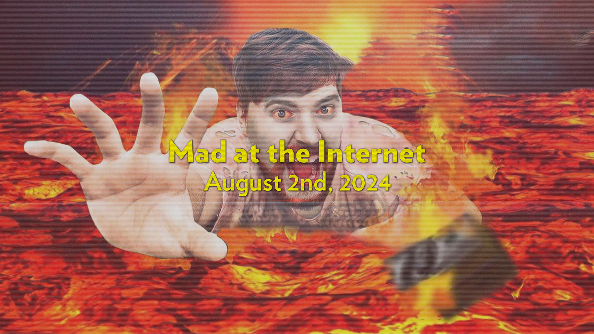 Sucks to Suck (August 2nd, 2024) - Mad at the Internet