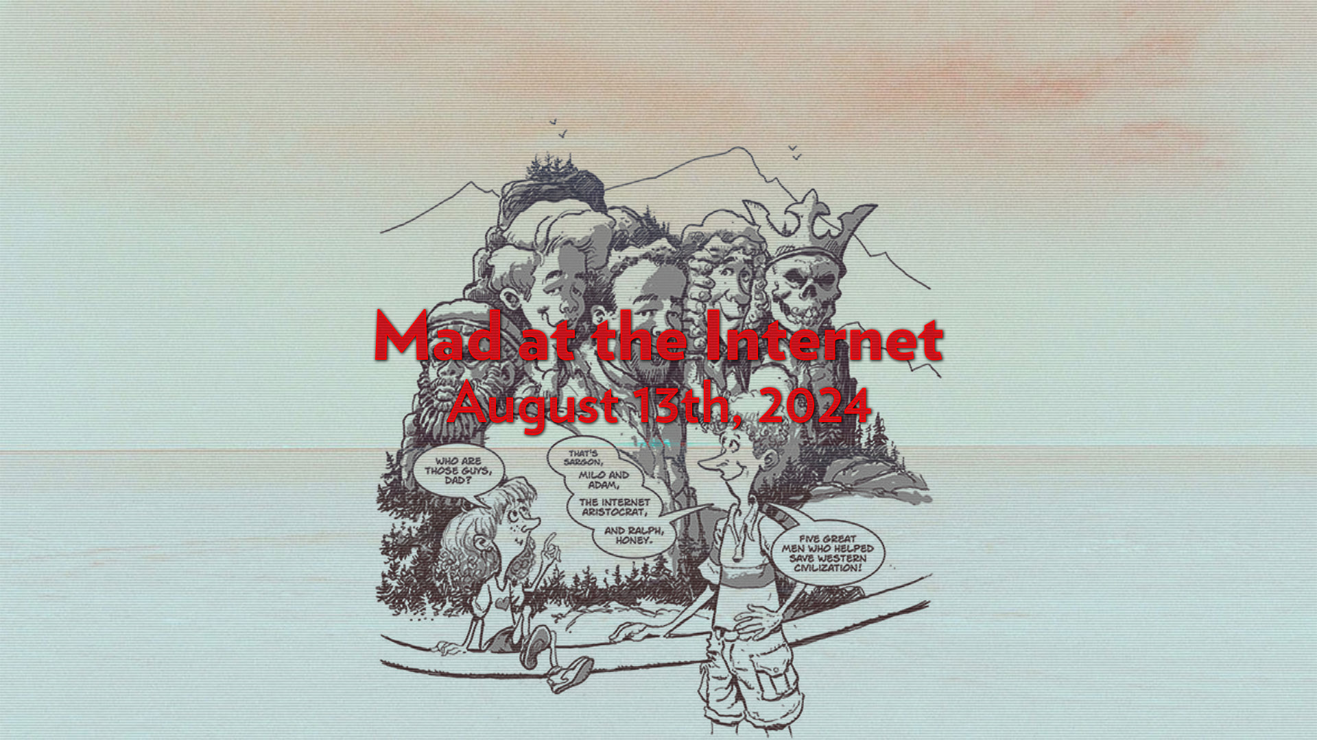 the good ol days (August 13th, 2024) - Mad at the Internet