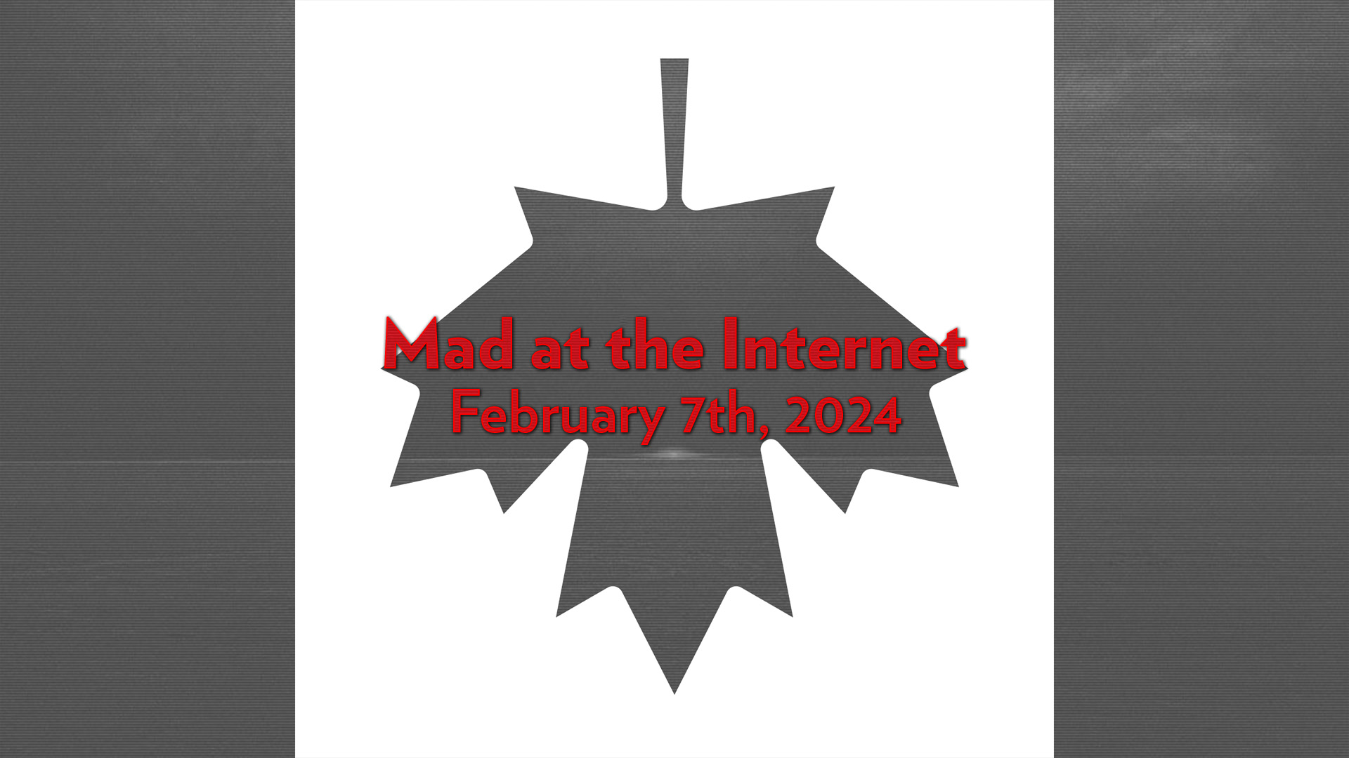 Blame Canada – Mad at the Internet